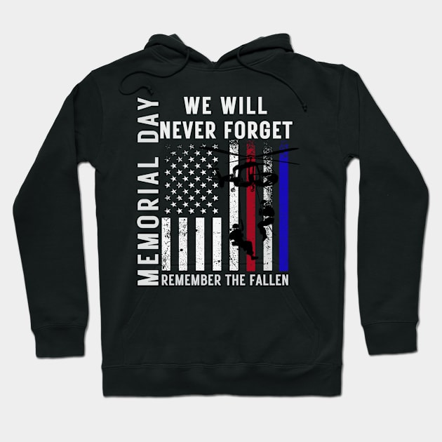 Memorial Day We Will Never Forget Remember The Fallen Flag Hoodie by MetAliStor ⭐⭐⭐⭐⭐